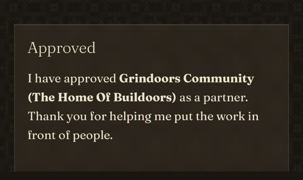 An approval message reading: 'Approved. I have approved Grindoors Community (The Home Of Buildoors) as a partner. Thank you for helping me put the work in front of people.'