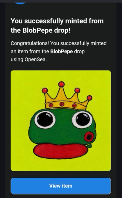 An OpenSea notification screen that reads 'You successfully minted from the BlobPepe drop!' displaying a cartoon drawing of a green blob character wearing a gold crown on a yellow background.