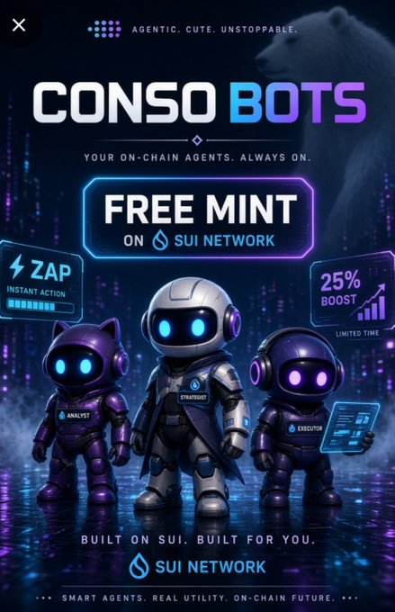 A promotional graphic for 'CONSO BOTS' advertising a 'FREE MINT' on SUI Network, featuring three robotic characters labeled 'ANALYST', 'STRATEGIST', and 'EXECUTOR', with '25% BOOST' and 'ZAP' offers.