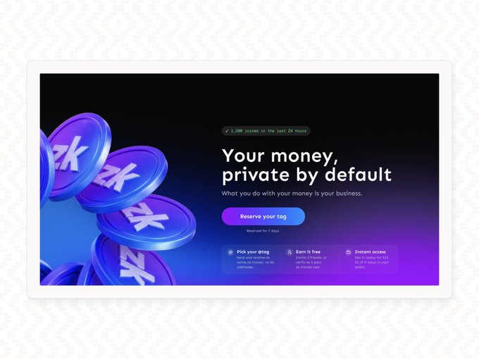 A promotional webpage features purple 'ZK' coins and advertises 'Your money, private by default,' noting '5,000 joined in the last 24 hours' alongside a 'Reserve your tag' button.
