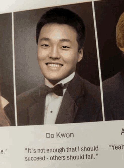A yearbook-style portrait shows "Do Kwon," the disgraced Terraform Labs founder behind the collapsed $40 billion Terra/Luna crypto ecosystem, smiling confidently in a tuxedo with the ominous quote: "It's not enough that I should succeed - others should fail." The image, captioned "Oh no…," highlights the irony of his ruthless ambition having spectacularly backfired on countless investors who lost everything in the 2022 crash.