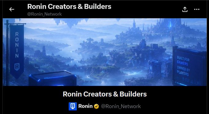 The image shows the "Ronin Creators & Builders" account page (@Ronin_Network) with a fantasy landscape banner featuring blue mystical scenery and the tagline "Built for Gamers, Owned by Players." The accompanying post encourages active Ronin builders to be added to their watch list by replying, with the cinematic Ronin-themed banner reinforcing the platform's gaming-focused, community-driven identity.