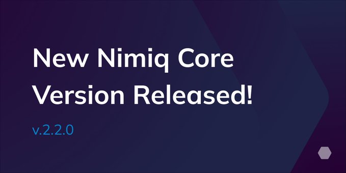 A simple graphic with a dark purple gradient background announces 'New Nimiq Core Version Released! v.2.2.0' in white and blue text.
