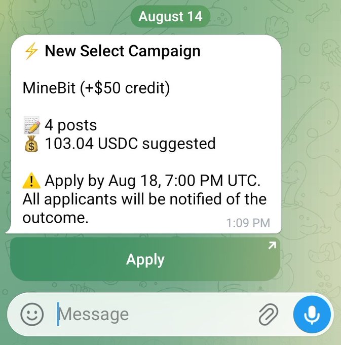 A Telegram message dated August 14 announces a new Wallchain Select campaign for MineBit, offering a +$50 credit plus 103.04 USDC for 4 posts, with applications due by August 18 at 7:00 PM UTC. The post highlights this as the latest Select opportunity the author plans to apply for, mirroring the "Apply" button shown in the image.