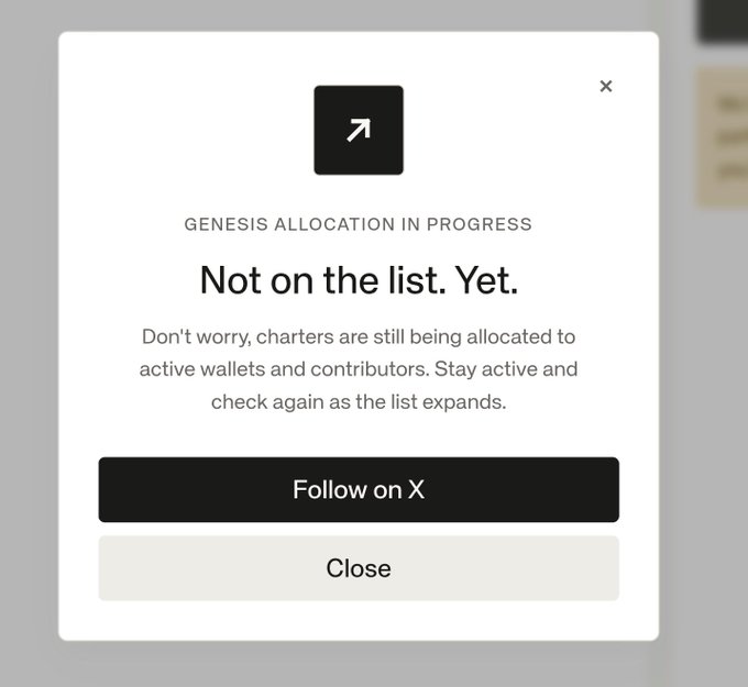 A user interface popup stating 'GENESIS ALLOCATION IN PROGRESS' and 'Not on the list. Yet.', instructing users to stay active for future charter allocations, with buttons to 'Follow on X' or 'Close'.