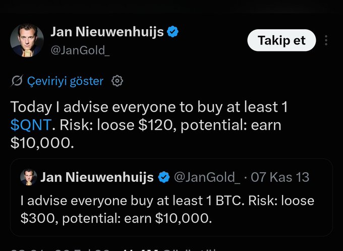 Tweet screenshot from Jan Nieuwenhuijs (@JanGold_) advising followers to buy at least 1 $QNT, noting 'Risk: loose $120, potential: earn $10,000,' quoting a similar past recommendation to buy BTC.