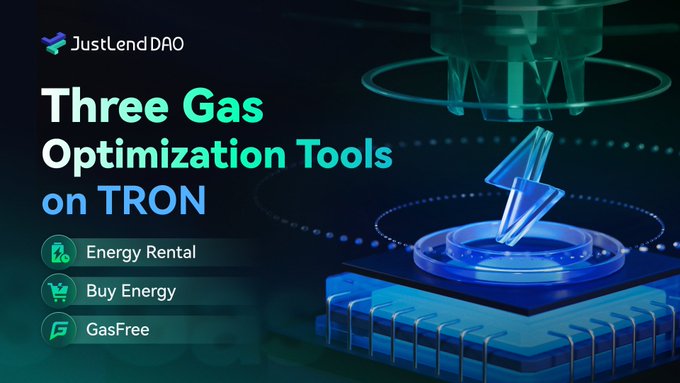 A promotional graphic for JustLend DAO titled 'Three Gas Optimization Tools on TRON' listing 'Energy Rental', 'Buy Energy', and 'GasFree' with a 3D blockchain graphic.
