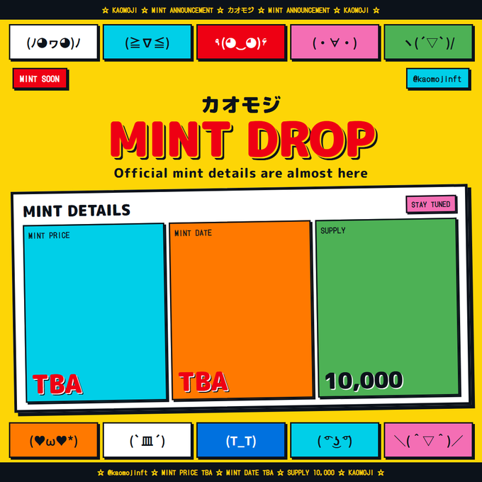 A colorful "カオモジ MINT DROP" announcement poster with a yellow background displays TBA for mint price and date, while revealing a fixed supply of 10,000, matching the post's tease that official mint details (price and date) are forthcoming early next week, with whitelist spots still available via @kaomojinft.
