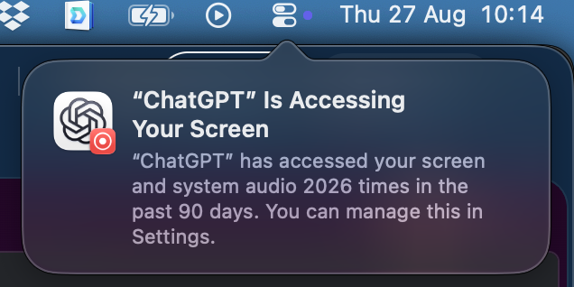 A macOS notification bubble reading: "'ChatGPT' Is Accessing Your Screen. 'ChatGPT' has accessed your screen and system audio 2026 times in the past 90 days."