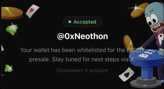 A digital interface displays a green 'Accepted' status for '@0xNeothon', confirming wallet whitelisting for the 'FERD' presale, surrounded by floating gems, coins, and a cartoon character.