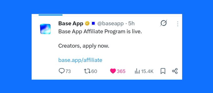 The image shows a social media post with a blue background, white text, and a pink heart icon. The post appears to be promoting an app called Base App Affiliate Program. It encourages users to create content related to the app and share it on their platforms for financial gain. The post also mentions that the app is live and invites creators to apply now.