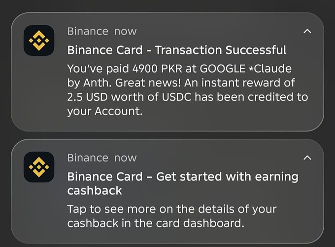 Two Binance notifications appear on a mobile device: a successful transaction of 4900 PKR at GOOGLE *Claude by Anth with a 2.5 USD USDC reward, and a message inviting the user to start earning cashback through the card dashboard.