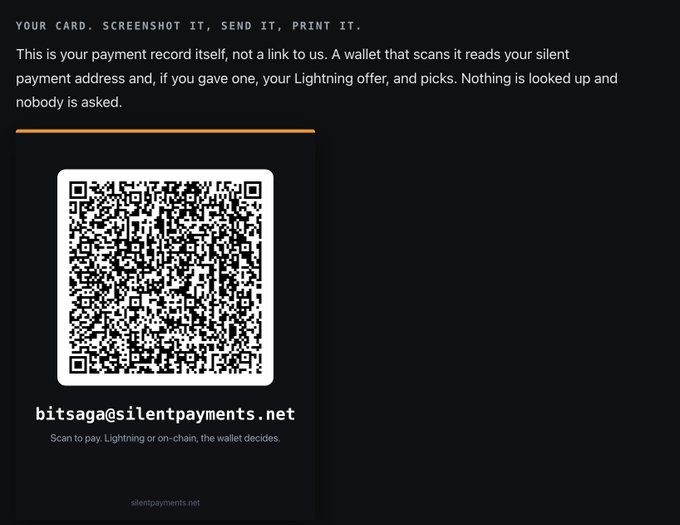 A payment page with a QR code and the email address bitsaga@silentpayments.net, with instructions to 'YOUR CARD. SCREENSHOT IT, SEND IT, PRINT IT.' for Bitcoin payments via Lightning or on-chain.