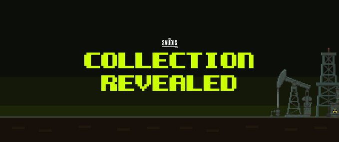 A pixel art promotional graphic featuring the text "SAUDIS COLLECTION REVEALED" in bold neon green, set against a dark industrial backdrop with an oil derrick and pumpjack on the right side, teasing the upcoming $OIL token release.