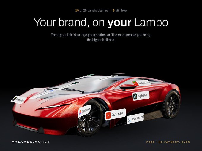 Advertisement for 'MYLAMBO.MONEY' showing a red Lamborghini with brand stickers (Track My Calls, Big Bubble, TapSensor, SaaSPriKit, Tesla app for) and text 'Your brand, on your Lambo. Paste your link. Your logo goes on the car. The more people you bring, the higher it climbs.'