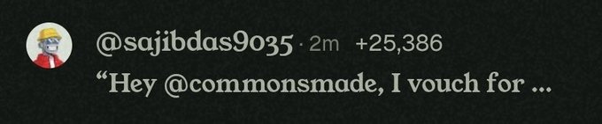 A social media comment showing user @sajibdas9035 (2m) with +25,386 points saying 'Hey @commonsmade, I vouch for...'