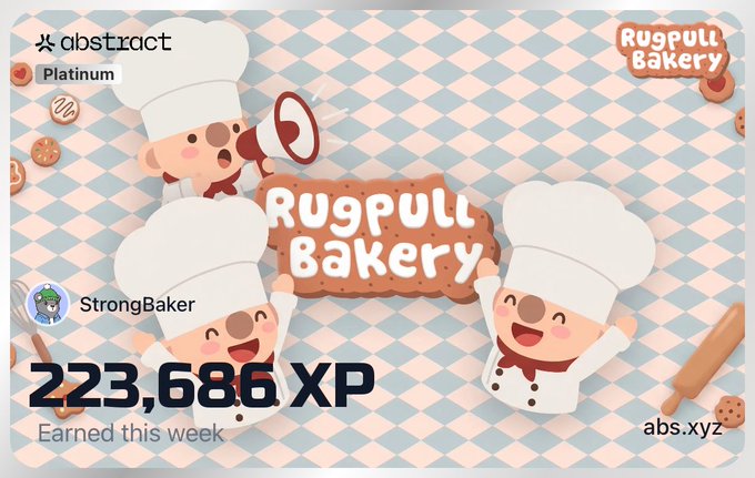 The image features a cartoon chef wearing a white hat and holding up a sign that says "Rugpull Bakery". The background of the image shows various baking tools, such as a rolling pin and a cookie cutter. There are also other cartoon characters in the scene, including a mouse and an elephant. The post is titled "Happy XP Day Everyone! @AbstractChain" with a caption about how many weeks left until the XP goal is reached.