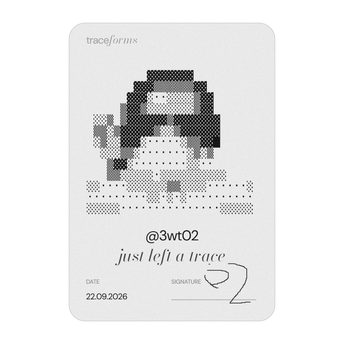 A minimalist 'traceforms' certificate/card featuring a pixelated halftone portrait of a person, dated 22.09.2026, addressed to '@3wt02' with the text 'just left a trace' and a signature.