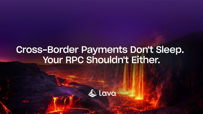 A lava flow cascades from a fiery cliff against a purple twilight sky, overlaid with the text "Cross-Border Payments Don't Sleep. Your RPC Shouldn't Either." and the "lava" logo. The image visually reinforces the post's message—depicting relentless, molten activity—to symbolize the uninterrupted infrastructure needed for stablecoin and cross-border payment systems that must operate continuously without downtime.
