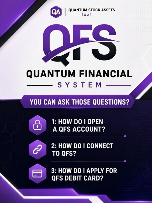 A promotional graphic for 'QFS QUANTUM FINANCIAL SYSTEM' by Quantum Stock Assets (QA), asking 'YOU CAN ASK THOSE QUESTIONS?' with three numbered FAQs: how to open a QFS account, how to connect to QFS, and how to apply for a QFS debit card.