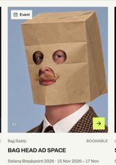 An event poster featuring a person wearing a brown paper bag with drawn-on eyes and a mouth, titled "BAG HEAD AD SPACE" for "Spring Breakpoint 2025".