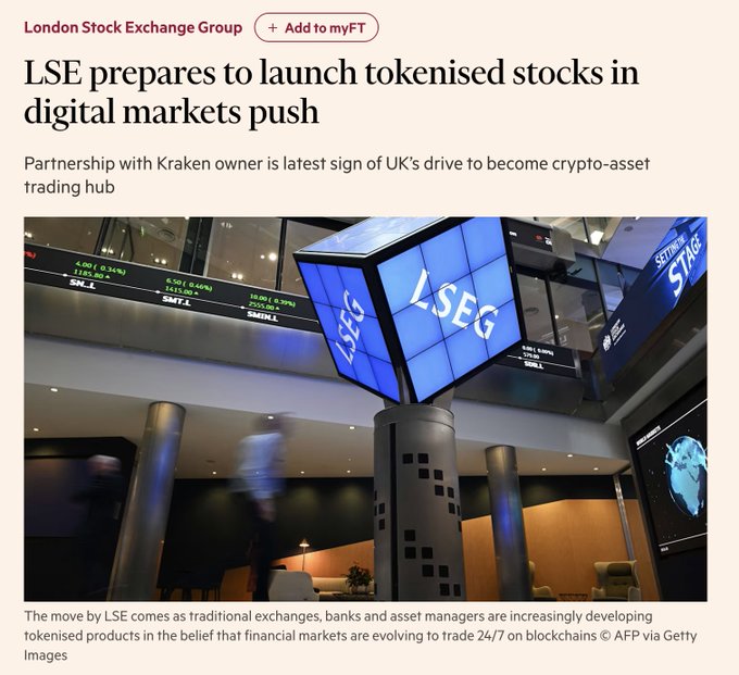 A Financial Times article headlined 'LSE prepares to launch tokenised stocks in digital markets push' with a subtitle about a partnership with the Kraken owner, accompanied by a photo of the London Stock Exchange interior.