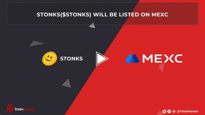 Announcement graphic from TokenHunter stating 'STONKS($STONKS) WILL BE LISTED ON MEXC' with both logos displayed.