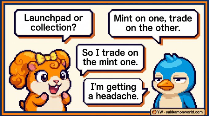 A comic panel featuring a squirrel and a blue bird with speech bubbles discussing 'Launchpad or collection?' and 'Mint on one, trade on the other,' with a watermark '© YW - yakkamonnworld.com'.