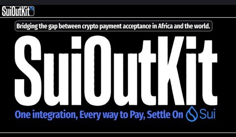 An advertisement for 'SuiOutKit' with the tagline 'Bridging the gap between crypto payment acceptance in Africa and the world' and 'One integration, Every way to Pay, Settle On Sui'.