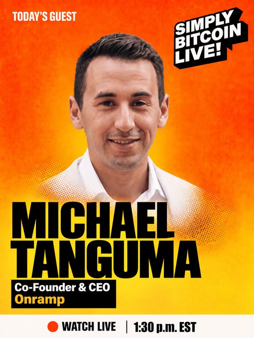 Promotional graphic for 'Simply Bitcoin Live!' featuring guest 'MICHAEL TANGUMA, Co-Founder & CEO, Onramp', with a watch live time of 1:30 p.m. EST.