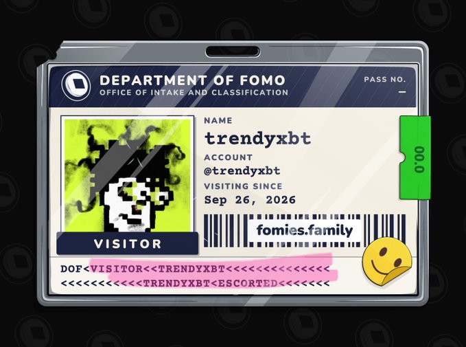 A digital 'Department of Fomo' visitor pass for 'trendyxbt' with visiting date Sep 26, 2026 and the URL 'fomies.family'.