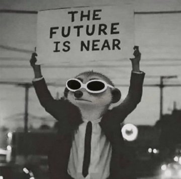 A black-and-white image of a monkey wearing white sunglasses and a tie, holding a sign that reads 'THE FUTURE IS NEAR'.