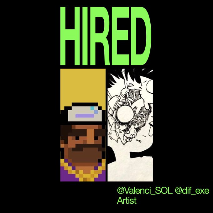 A split-panel graphic with bold green "HIRED" text at the top features a pixel-art character on the left and a detailed black-and-white sketched creature on the right, crediting artists "@Valenci_SOL @dif_exe Artist" at the bottom—visually announcing the newly recruited artists mentioned in the post about building out 100+ traits for the project.