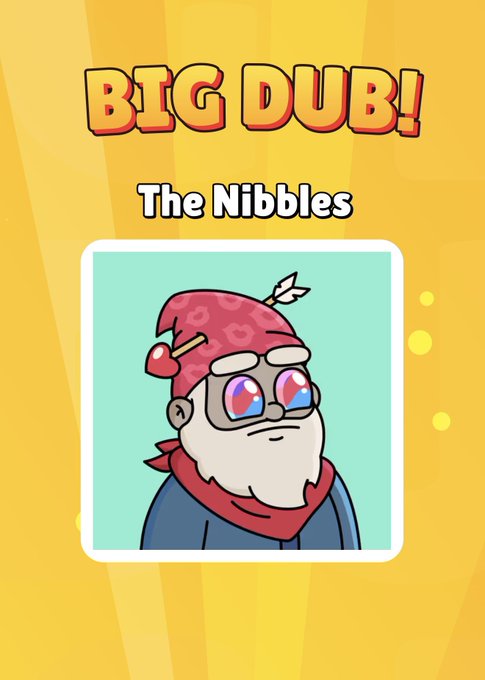 A yellow promotional card titled 'BIG DUB! The Nibbles' showing a cartoon character with a white beard, glasses with heart-shaped pupils, and a red bandana.