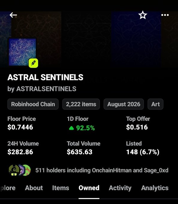 A mobile app screenshot showing NFT collection details for "ASTRAL SENTINELS" by ASTRALSENTINELS on Robinhood Chain, with 2,222 items, a Floor Price of $0.7446, 24H Volume of $282.86, and 511 holders.