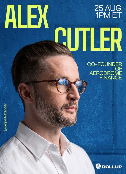 Promotional poster featuring a side profile portrait of a bearded man with glasses against a textured blue background, with text reading "ALEX CUTLER," "CO-FOUNDER OF AERODROME FINANCE," and event details "25 AUG 1PM ET" alongside "ROLLUP" branding—announcing his appearance on The Rollup podcast to discuss tokenized stocks and Aero, as referenced in the accompanying post.