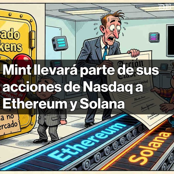 A cartoon illustration with Spanish text reading "Mint llevará parte de sus acciones de Nasdaq a Ethereum y Solana," showing a businessman on a conveyor belt labeled Ethereum and Solana holding a certificate.