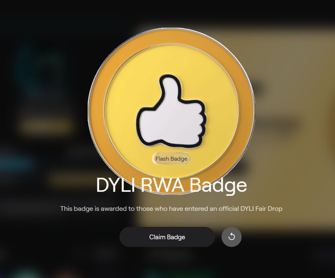 Badge screen displaying a yellow 'Flash Badge' featuring a thumbs-up icon, labeled 'DYLI RWA Badge' awarded for entering an official DYLI Fair Drop.