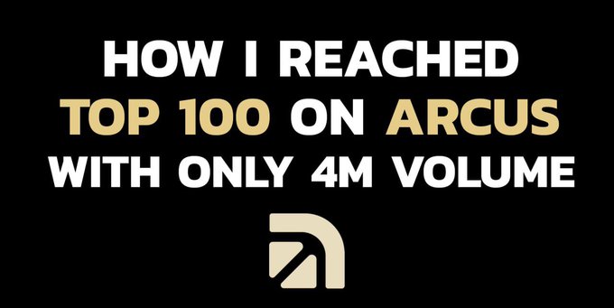 A black thumbnail image with text reading 'HOW I REACHED TOP 100 ON ARCUS WITH ONLY 4M VOLUME' alongside a stylized 'A' logo.