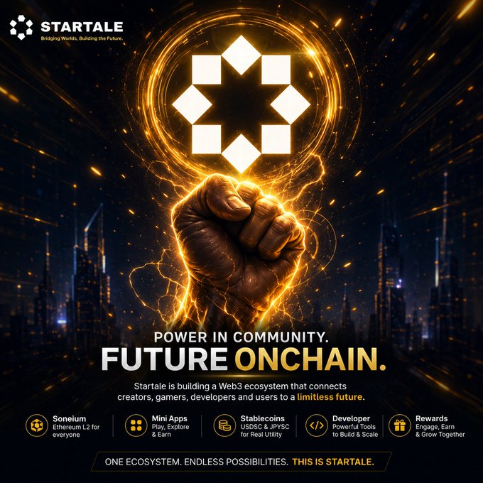 A dramatic promotional graphic for Startale featuring a glowing fist holding the STARTALE logo above a futuristic cityscape, with the bold tagline "POWER IN COMMUNITY. FUTURE ONCHAIN." highlighting their Web3 ecosystem offerings including Soneium (Ethereum L2), Mini Apps, Stablecoins, Developer Tools, and Rewards—visually reinforcing the message of collective strength driving blockchain innovation.