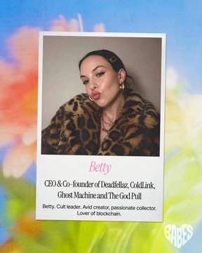 A polaroid-style trading card shows a woman in a leopard-print coat puckering her lips, labeled 'Betty' with text reading 'CEO & Co-founder of DorkFellzz, GoldLink, Ghost Machine and The God Pull' and 'Betty. Cult leader. Avid creator, passionate collector. Lover of blockchain.'
