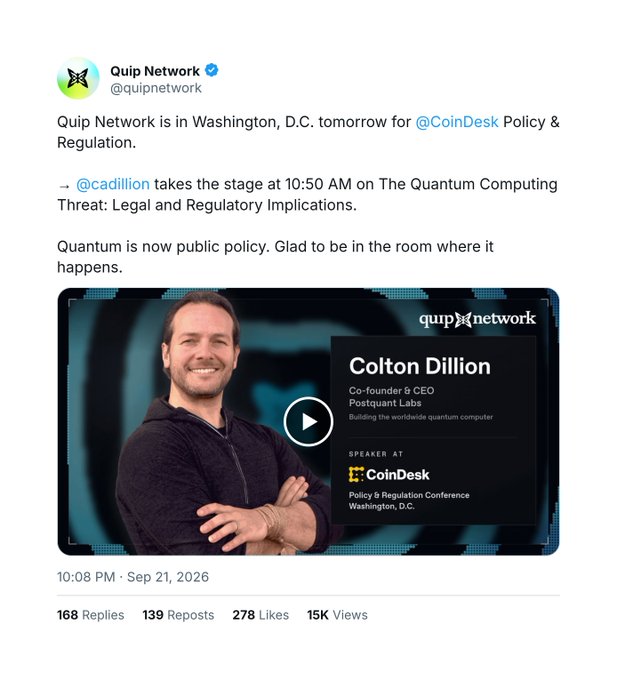 A X (Twitter) post by Quip Network (@quipnetwork) announcing their attendance at the CoinDesk Policy & Regulation event in Washington, D.C., featuring a video of Colton Dillion, Co-founder & CEO of Postquantum Labs, scheduled for 10:50 AM.