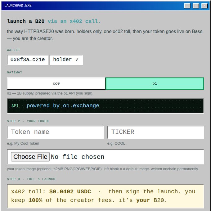 A retro-styled interface titled "LAUNCHPAD.EXE" that lets users launch a B20 token via an x402 call, requiring a $0.0402 USDC toll with the API powered by o1.exchange. The form includes fields for token name, ticker, and an optional image upload, while noting the user keeps 100% of creator fees.