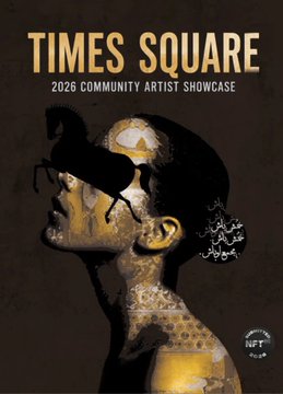 A promotional poster titled 'TIMES SQUARE 2026 COMMUNITY ARTIST SHOWCASE' depicts a profile silhouette of a figure featuring a horse silhouette within the head, with an NFT logo in the corner.