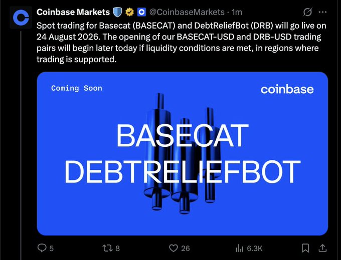 A Coinbase Markets Twitter/X post announcing that spot trading for Basecat (BASECAT) and DebtReliefBot (DRB) will go live on 24 August 2026, featuring a blue 'Coming Soon' graphic.
