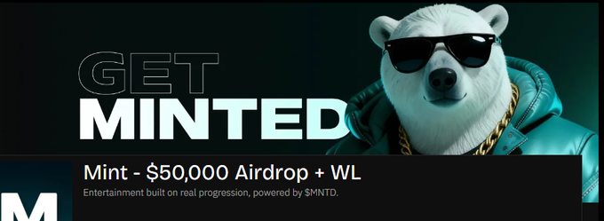 A promotional banner featuring a polar bear in sunglasses and a teal jacket with the text "GET MINTED" and "Mint - $50,000 Airdrop + WL", powered by $MNTD.