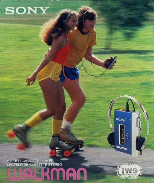 A vintage advertisement for the Sony Walkman, showing two young women roller skating while wearing headphones, with text 'STEREO CASSETTE PLAYER' and the Sony and Walkman brand names.