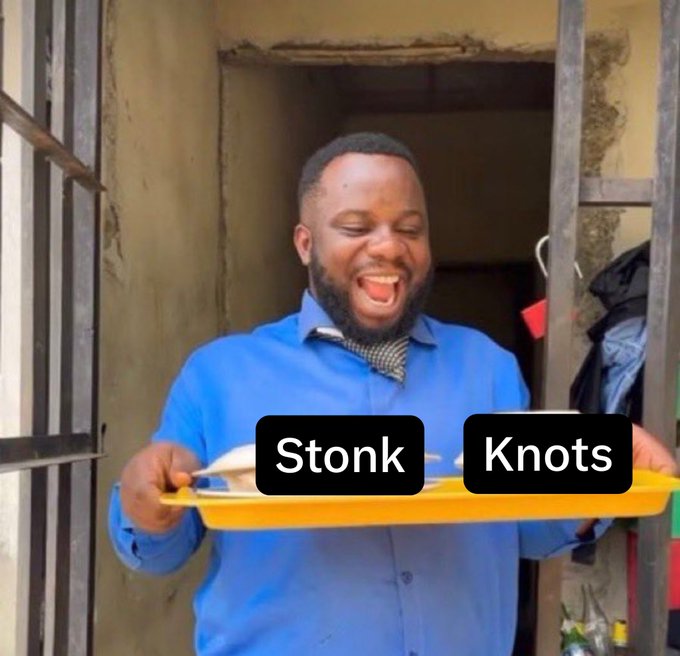 A meme featuring a man in a blue shirt holding a yellow tray with the text "Stonk" and "Knots" labeling items on the tray.