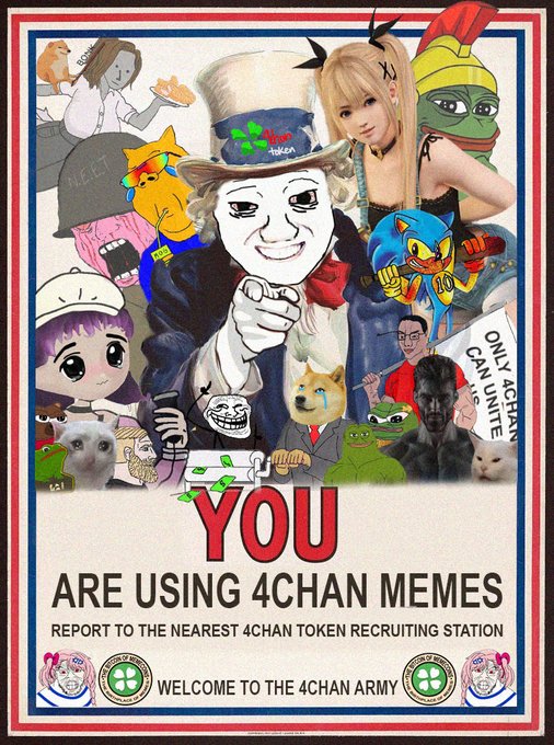 A vintage-style propaganda poster collage featuring various internet meme characters and the text 'YOU ARE USING 4CHAN MEMES REPORT TO THE NEAREST 4CHAN TOKEN RECRUITING STATION WELCOME TO THE 4CHAN ARMY'.