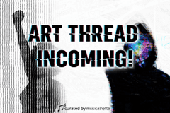 A glitch-style image with silhouettes and bold text reading 'ART THREAD INCOMING!', credited as 'curated by musicvaleria'.